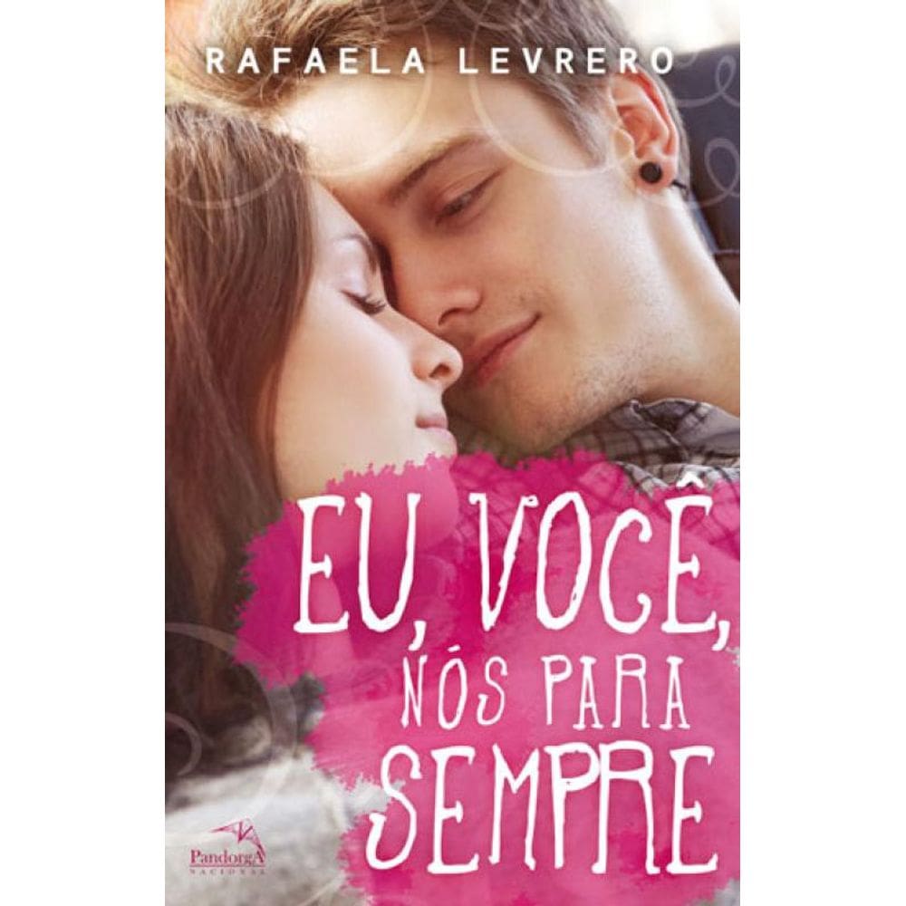 Eu, Você, Nós Para Sempre