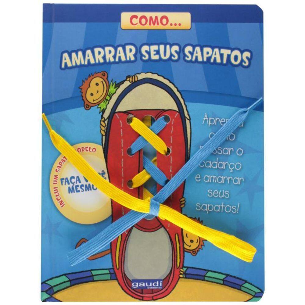 Como... Amarrar Seus Sapatos