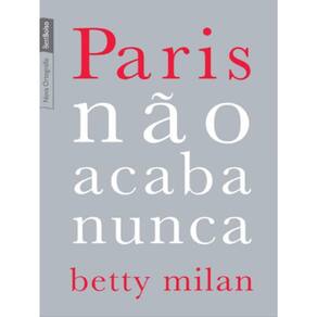 Paris Não Acaba Nunca (Edição De Bolso)
