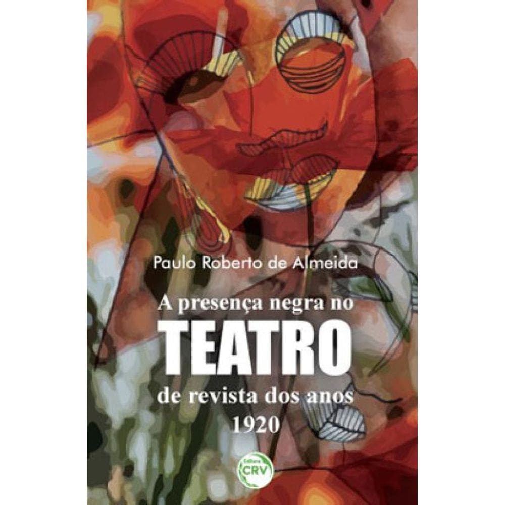 A Presença Negra No Teatro De Revista Dos Anos 1920