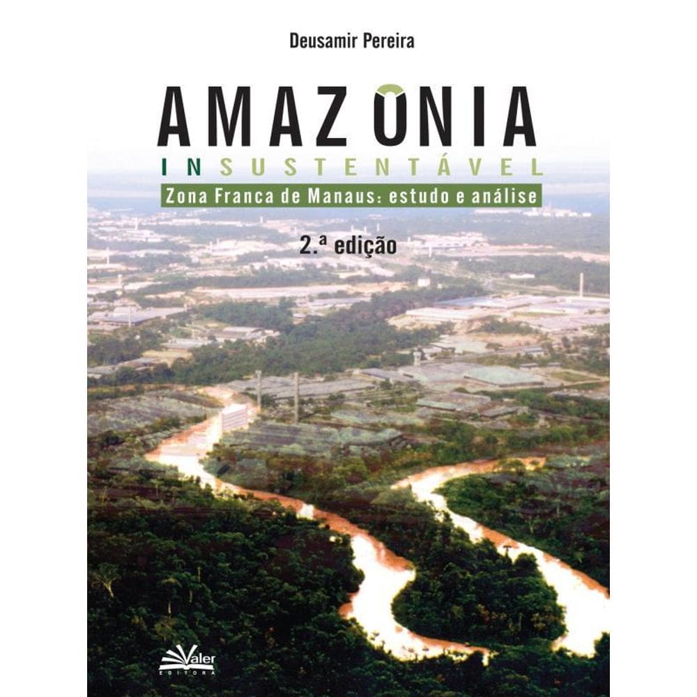 Amazônia Insustentável