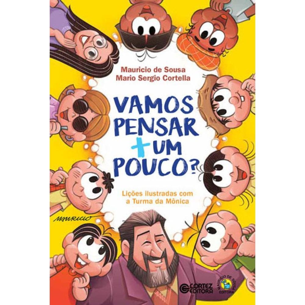 Vamos Pensar + Um Pouco? - Lições Ilustradas Com A Turma Da Mônica