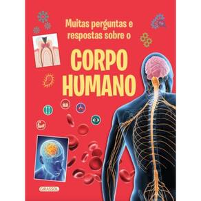 Muitas Perguntas E Respostas Sobre O Corpo Humano