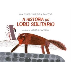 A História Do Lobo Solitário