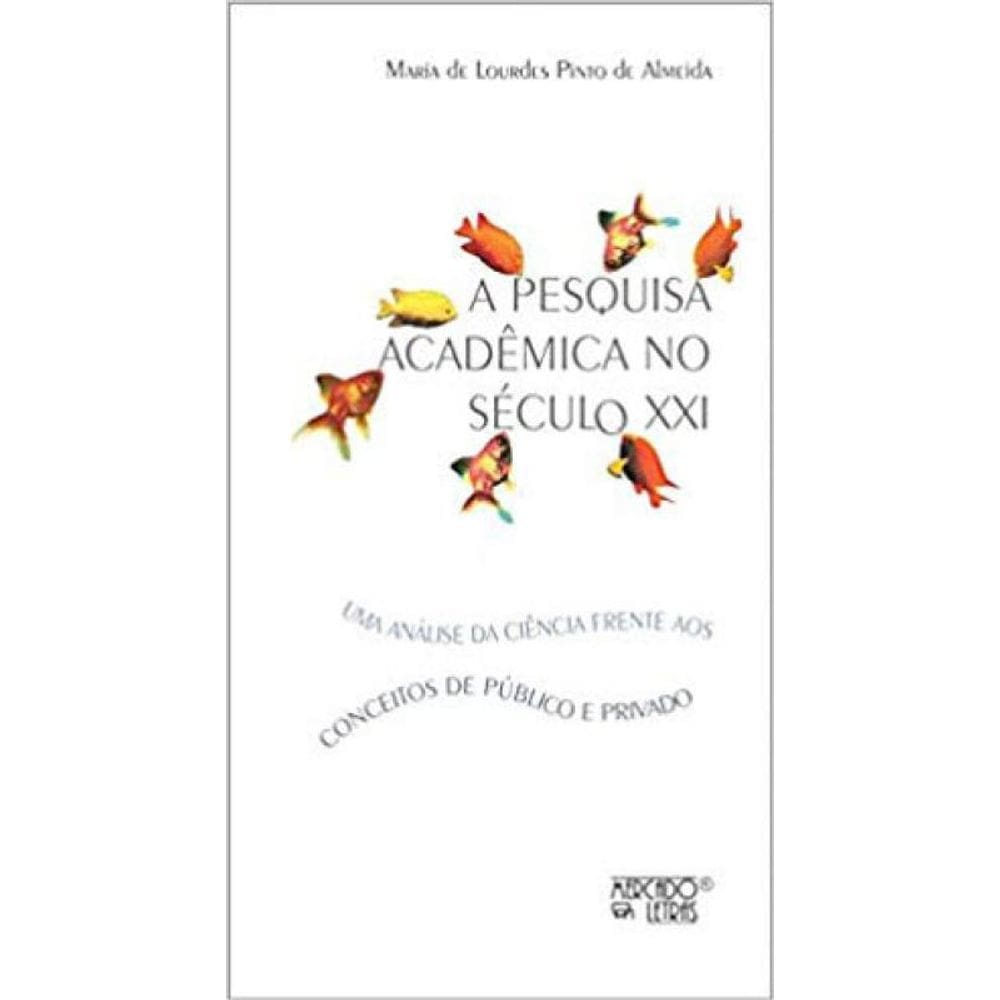 A Pesquisa Acadêmica No Século Xxi