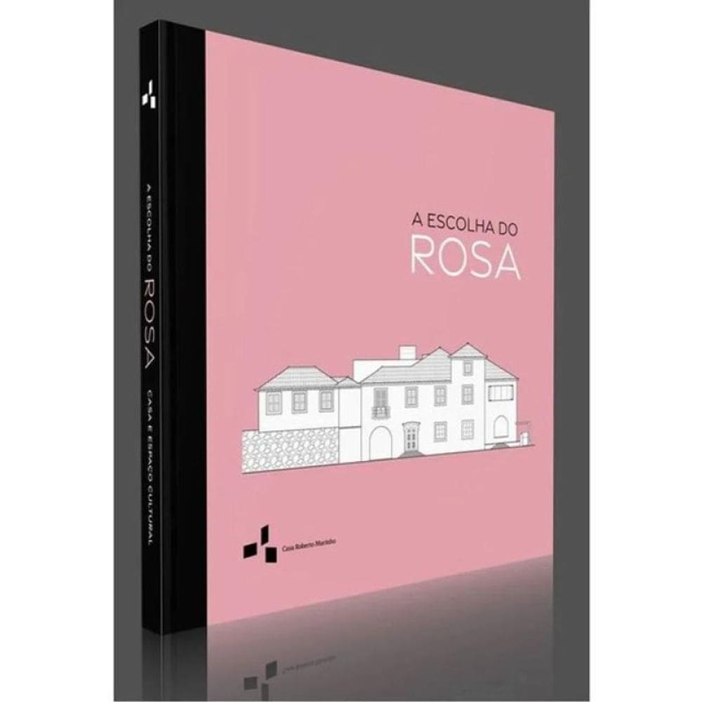 A Escolha Do Rosa