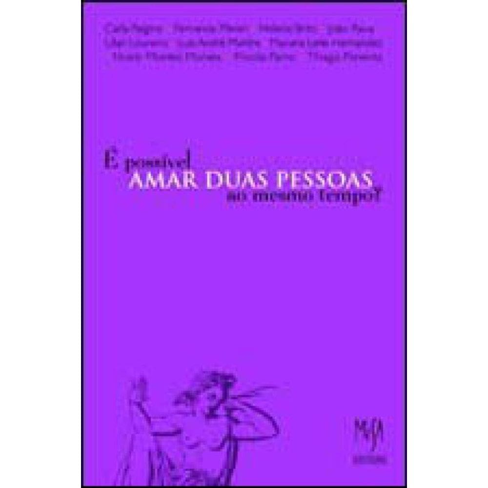 É Possível Amar Duas Pessoas Ao Mesmo Tempo?