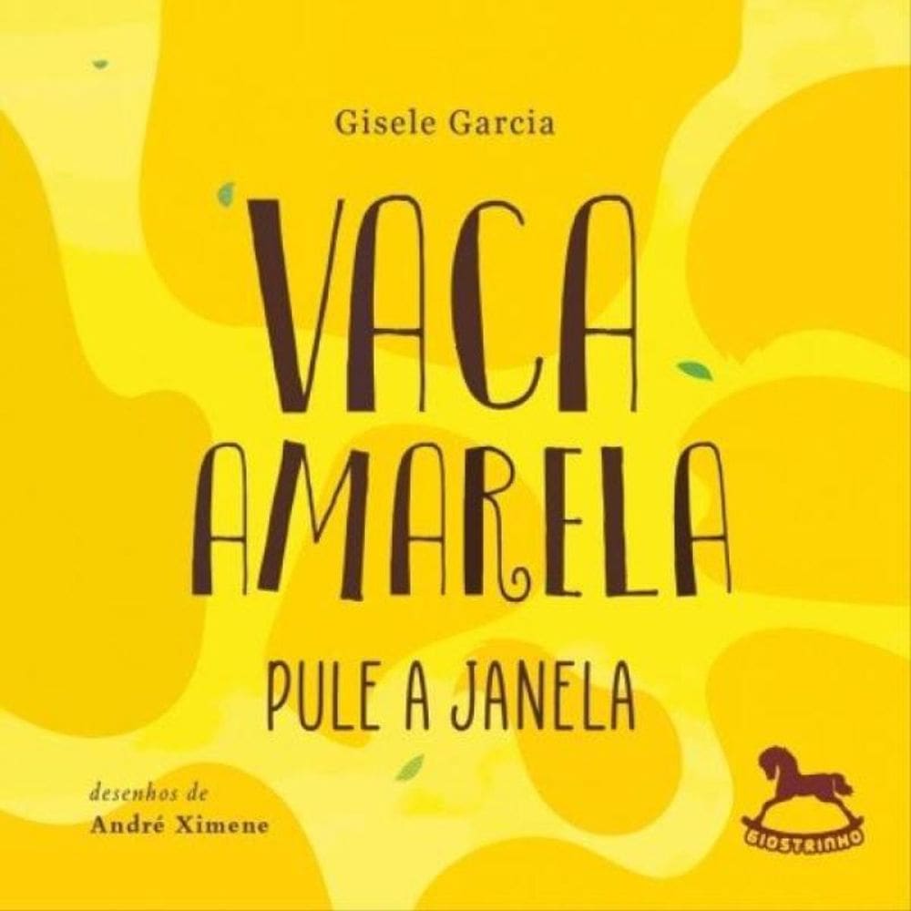 Vaca Amarela, Pule A Janela