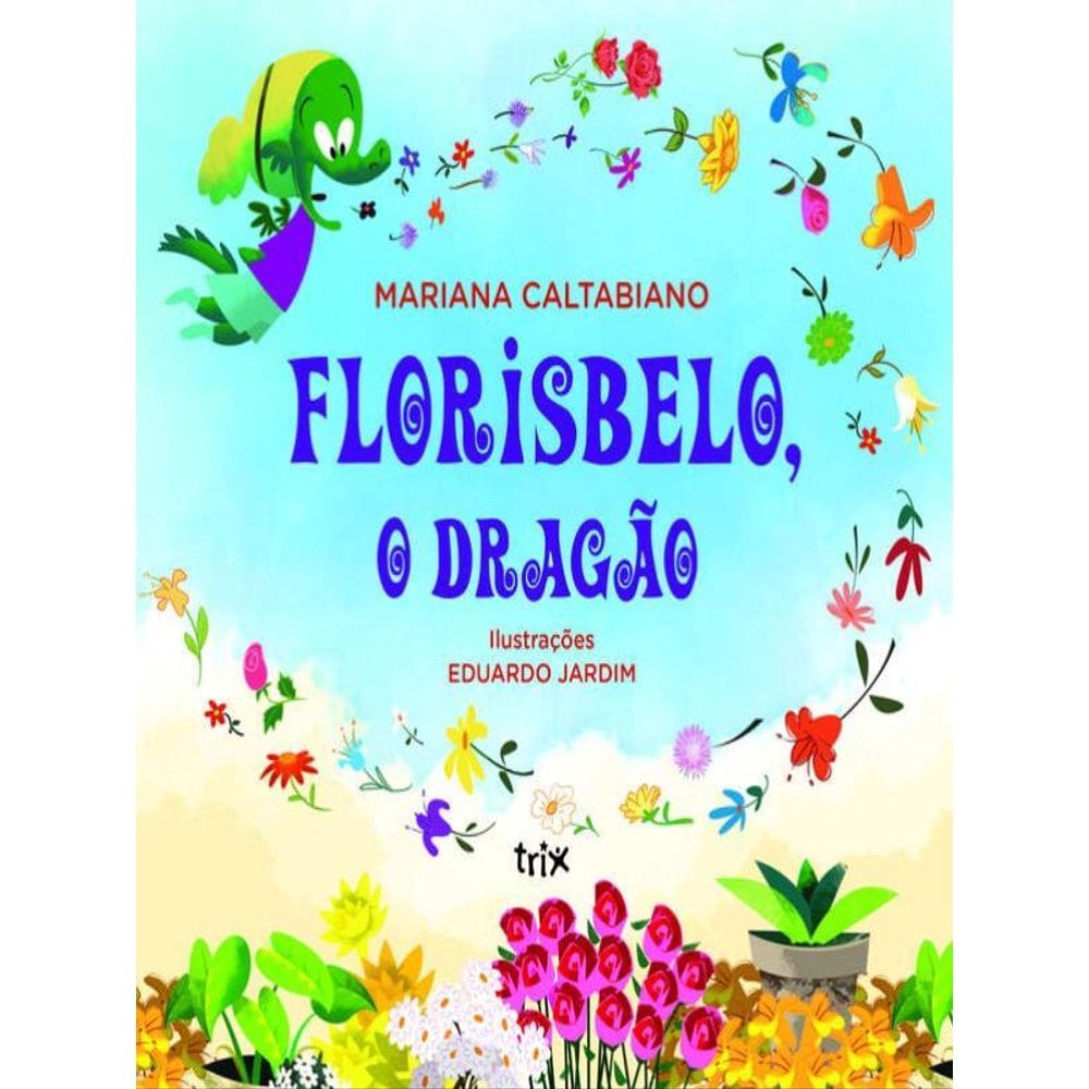Florisbelo, O Dragão