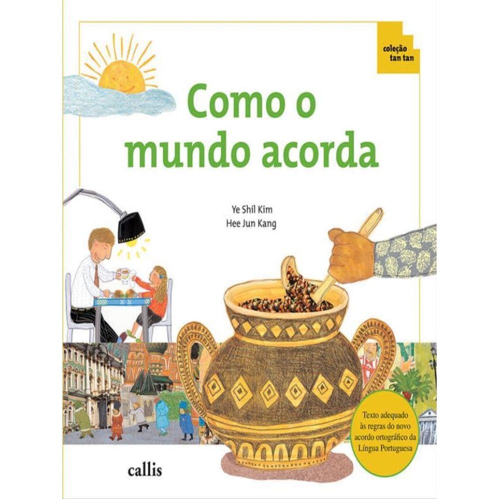 Como O Mundo Acorda - Fração - Coleção Tan Tan
