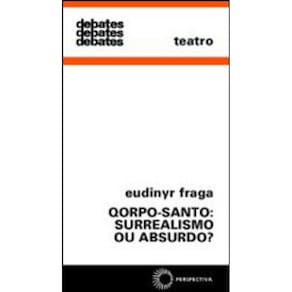Qorpo-Santo: Surrealismo Ou Absurdo?