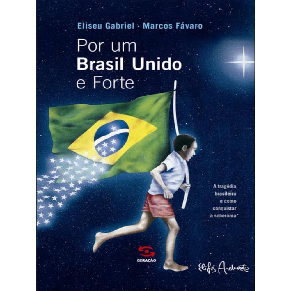 Por Um Brasil Unido E Forte
