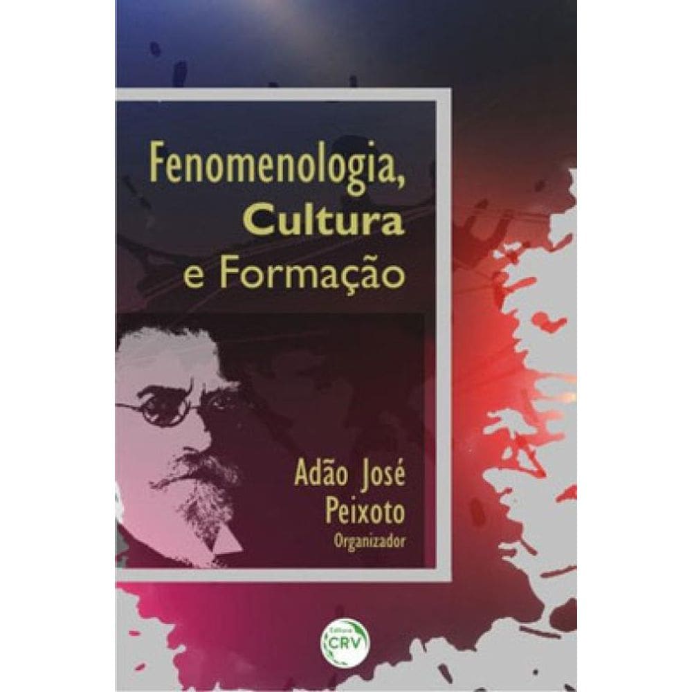 Fenomenologia, Cultura E Formação