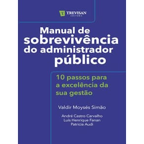 Manual De Sobrevivência Do Administrador Público