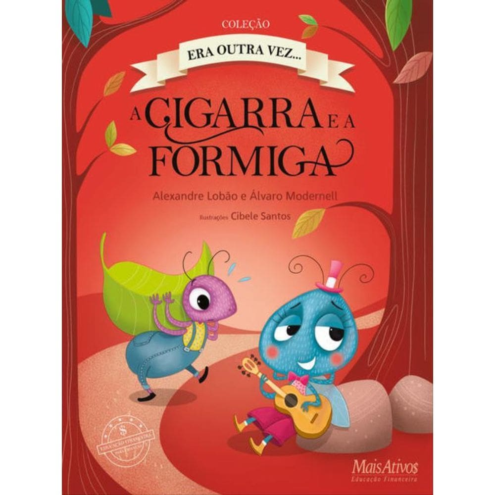 A Cigarra E A Formiga