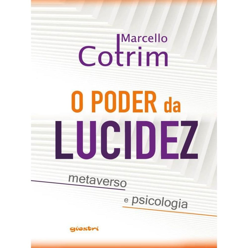 O Poder Da Lucidez