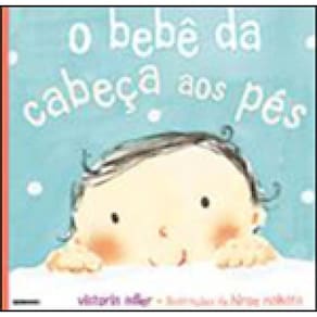O Bebê Da Cabeça Aos Pés