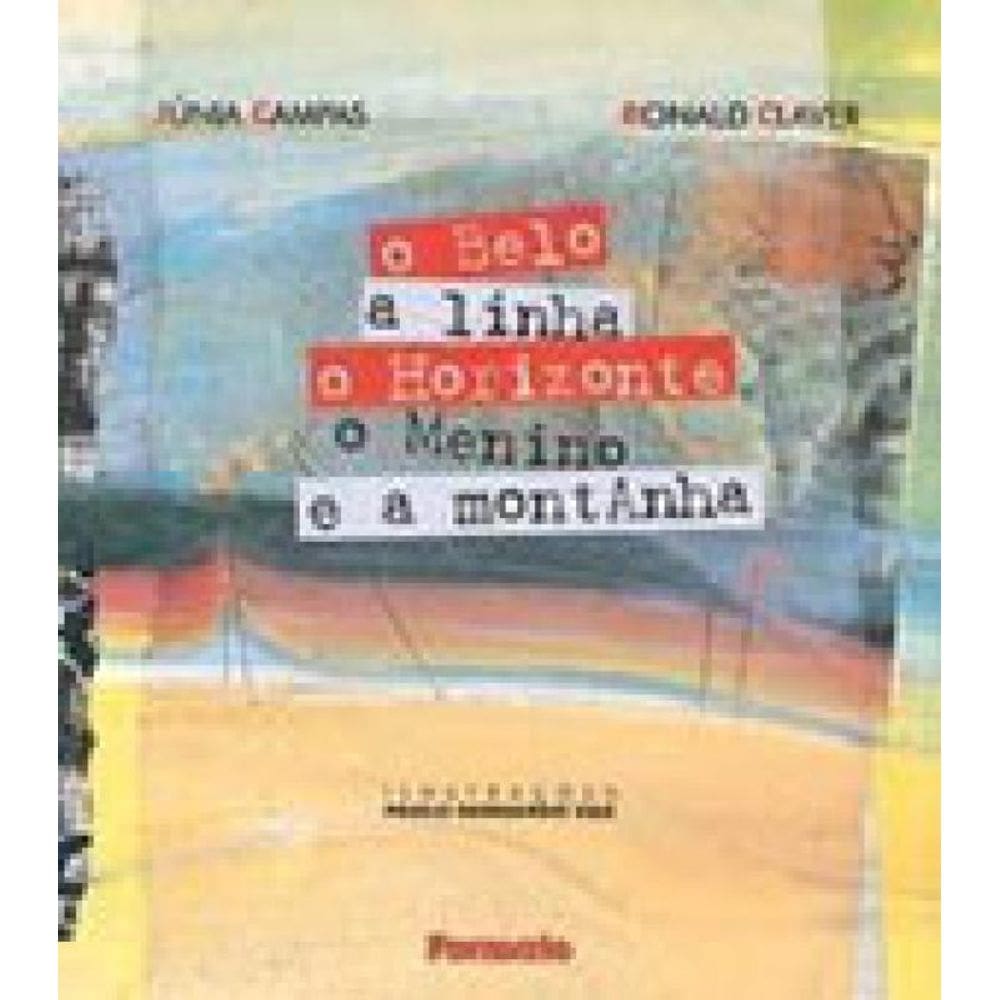 O Belo, A Linha, O Horizonte, O Menino