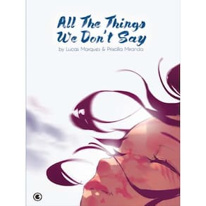 All The Things We Don T Say