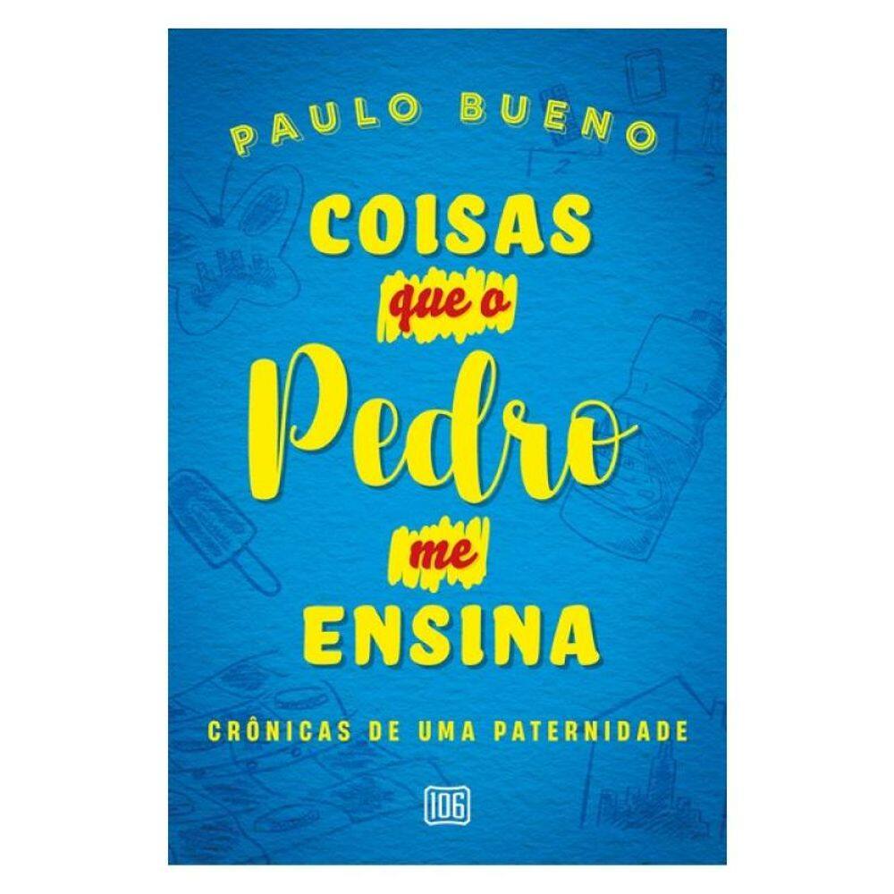 Coisas Que O Pedro Me Ensina