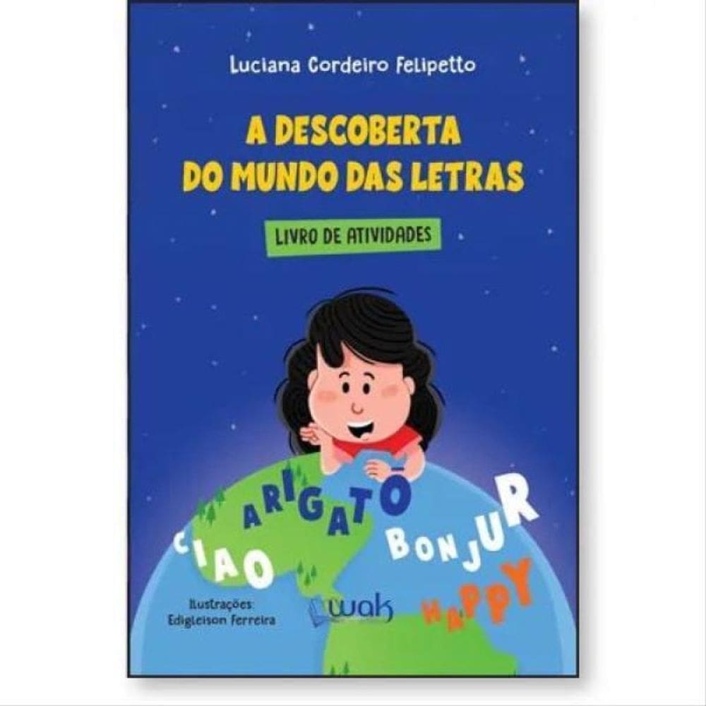A Descoberta Do Mundo Das Letras – Livro De Atividades
