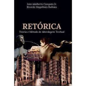 Retórica - Teoria E Método De Abordagem Textual