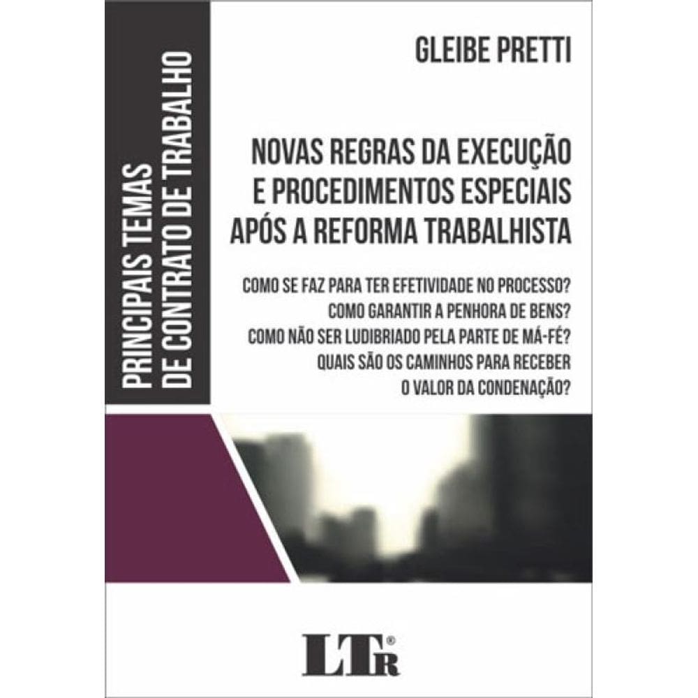 Novas Regras Da Execução E Procedimentos Especiais Após A Reforma Trabalhista - 2018