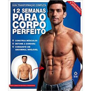 Guia Transformação Completa - 12 Semanas Para O Corpo Perfeito