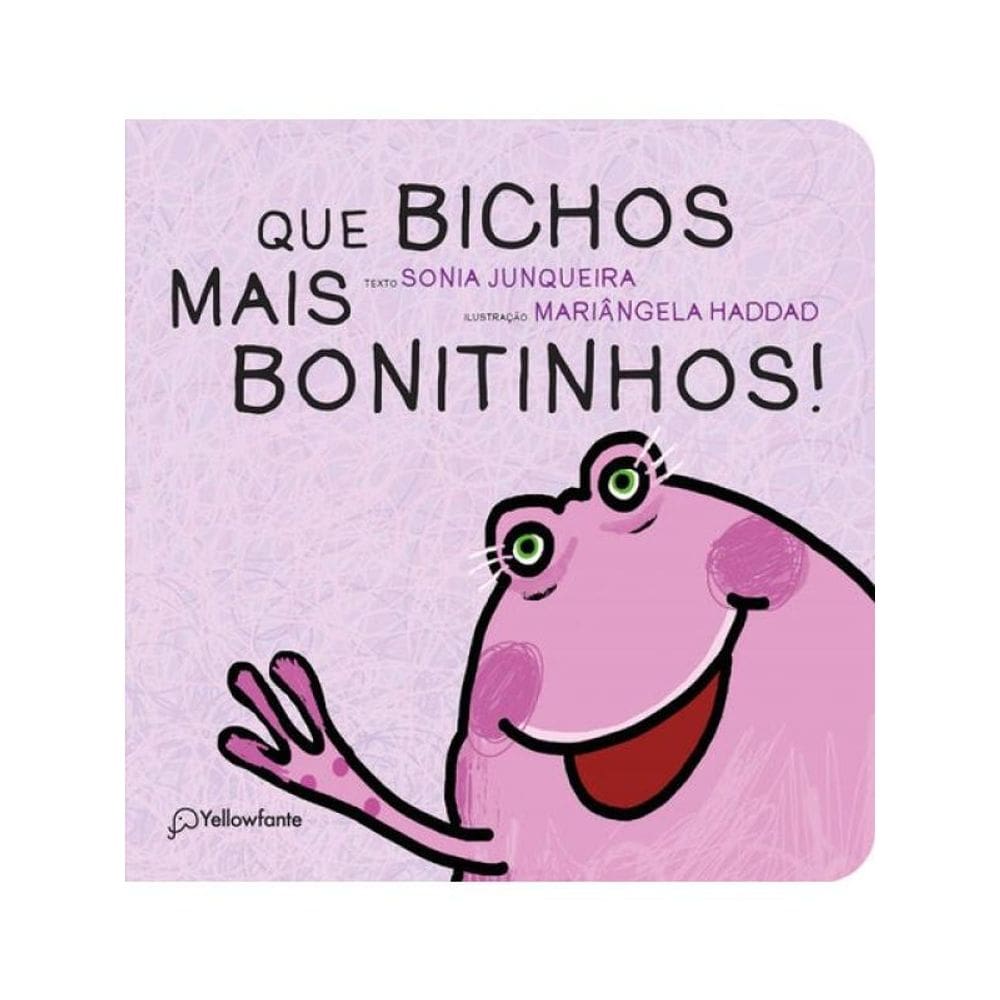 Que Bichos Mais Bonitinhos!