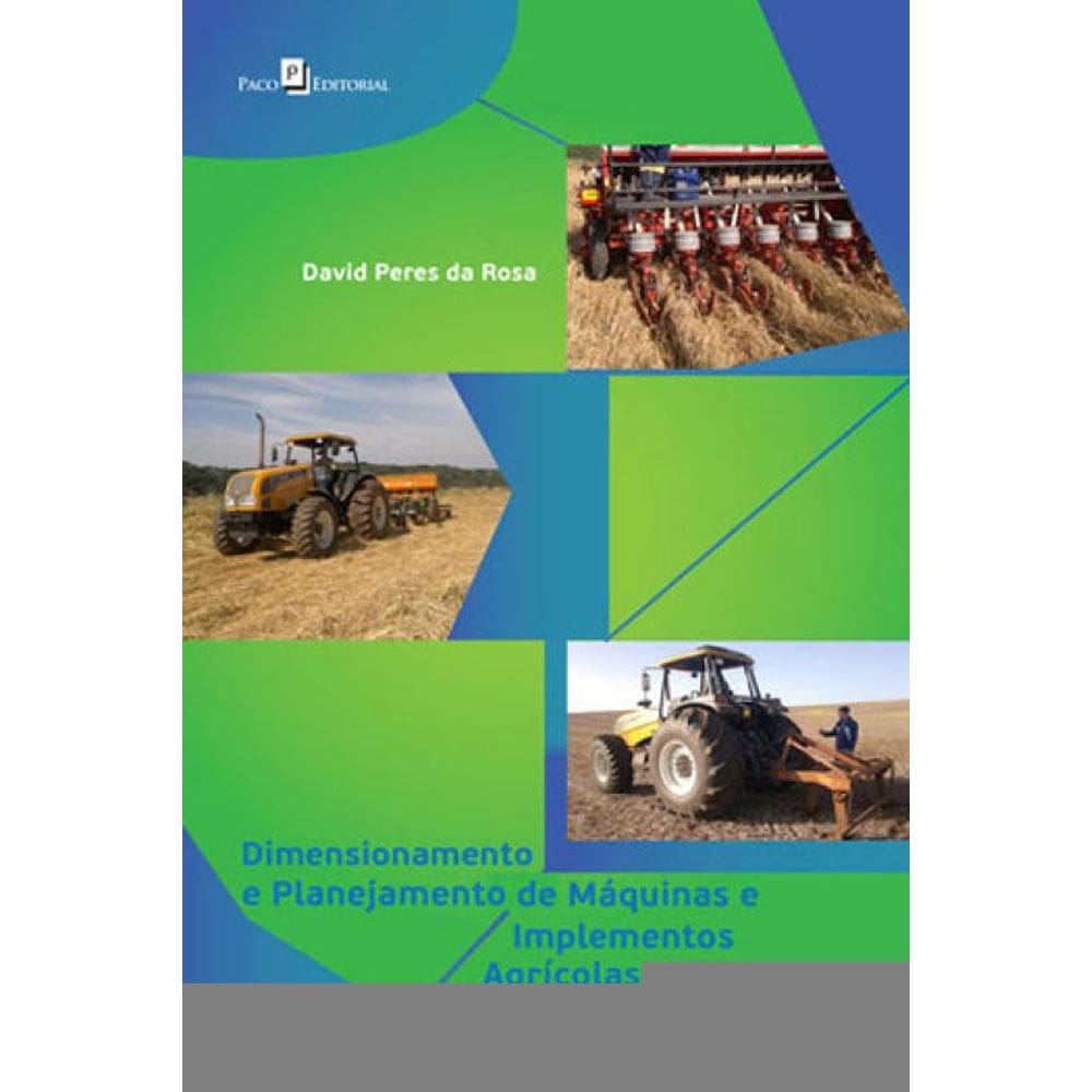 Dimensionamento E Planejamento De Máquinas E Implementos Agrícolas