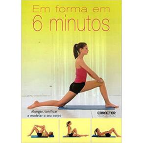 Em Forma Em 6 Minutos