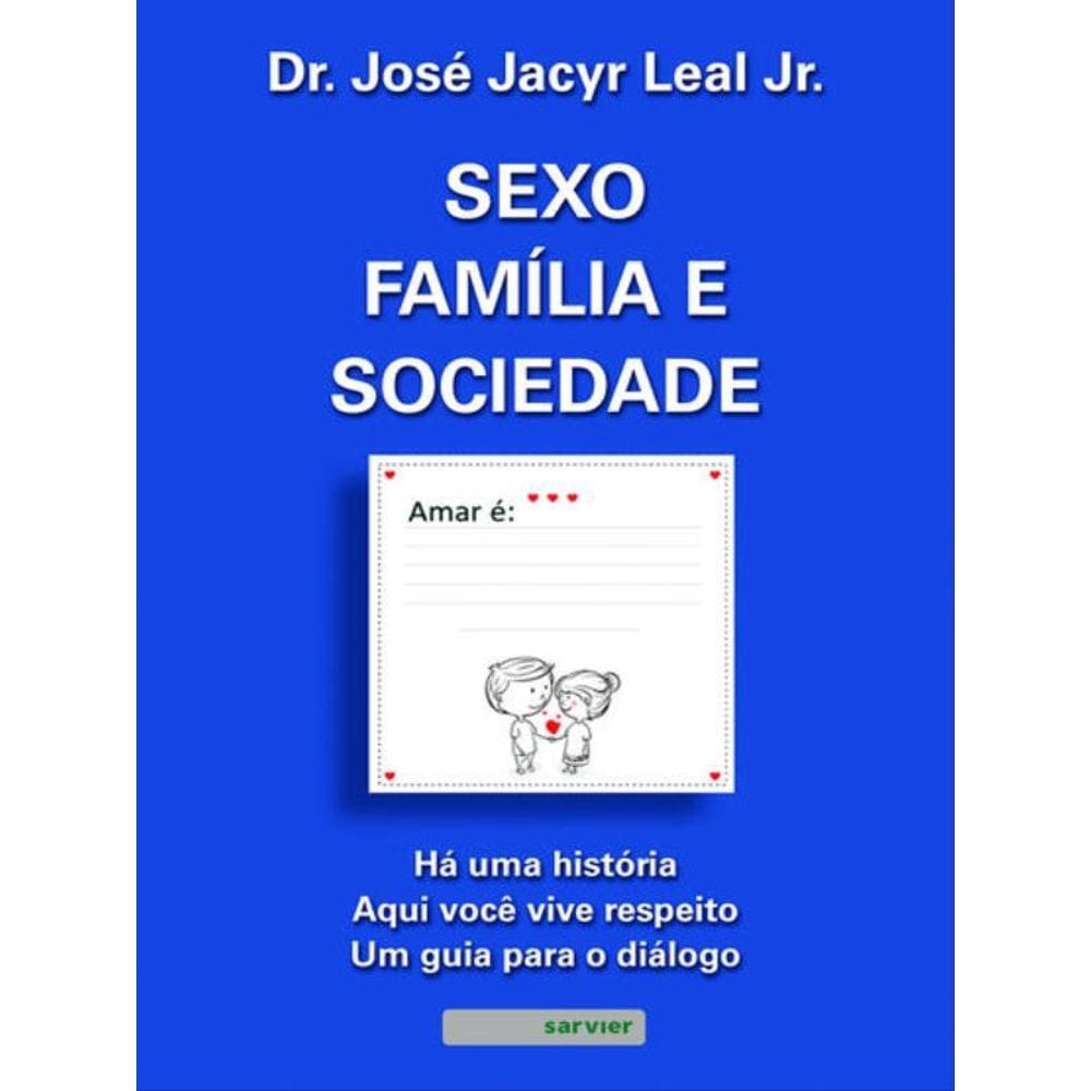 Sexo, Família E Sociedade