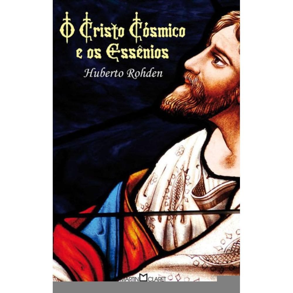 O Cristo Cósmico E Os Essênios - Vol. 313