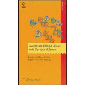 Avanços Da Biologia Celular E Da Genética Molecular
