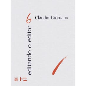 Editando O Editor - Claudio Giordano - Vol. 6