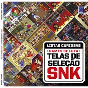 Coleção Listas Curiosas - Games De Luta: Telas De Seleção Snk