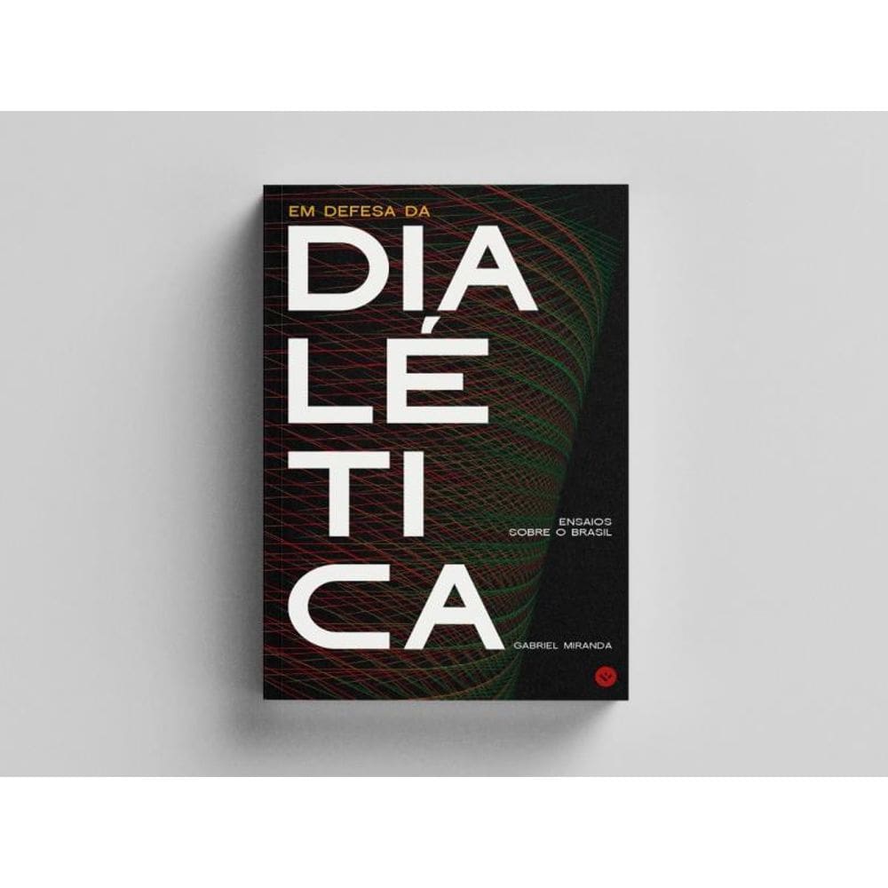 Em Defesa Da Dialética