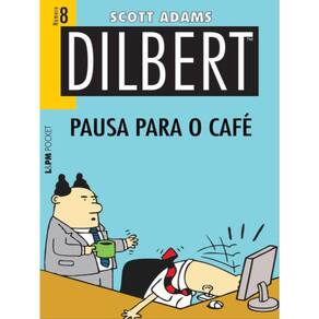 Dilbert 8 - Pausa Para O Café - Vol. 1141