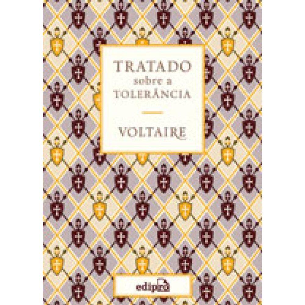 Tratado Sobre A Tolerância - Voltaire