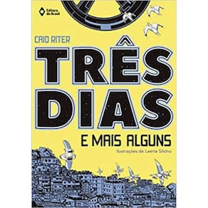 Três Dias E Mais Alguns