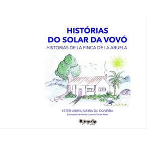 Histórias Do Solar Da Vovó / Historias De La Finca De La Abuela