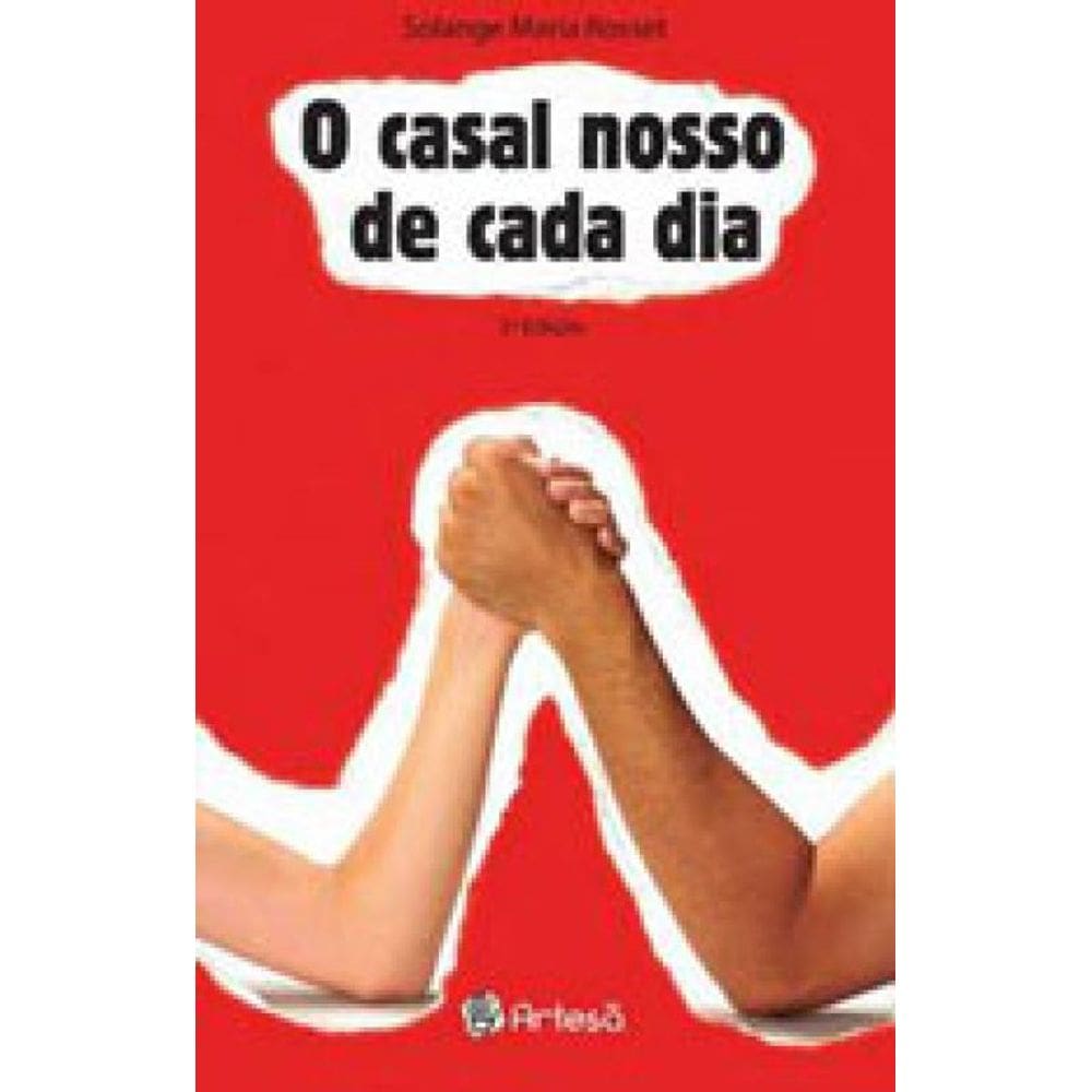 O Casal Nosso De Cada Dia