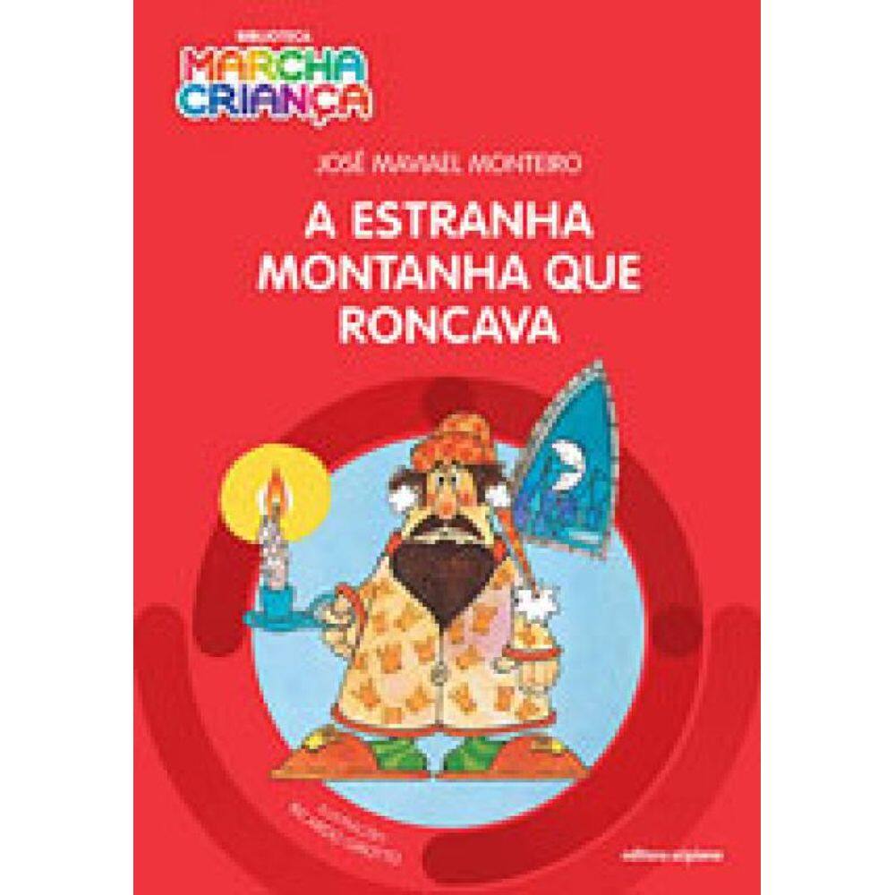 A Estranha Montanha Que Roncava