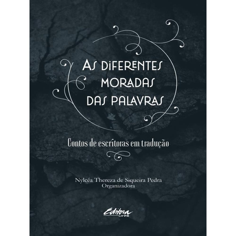 As Diferentes Moradas Das Palavras