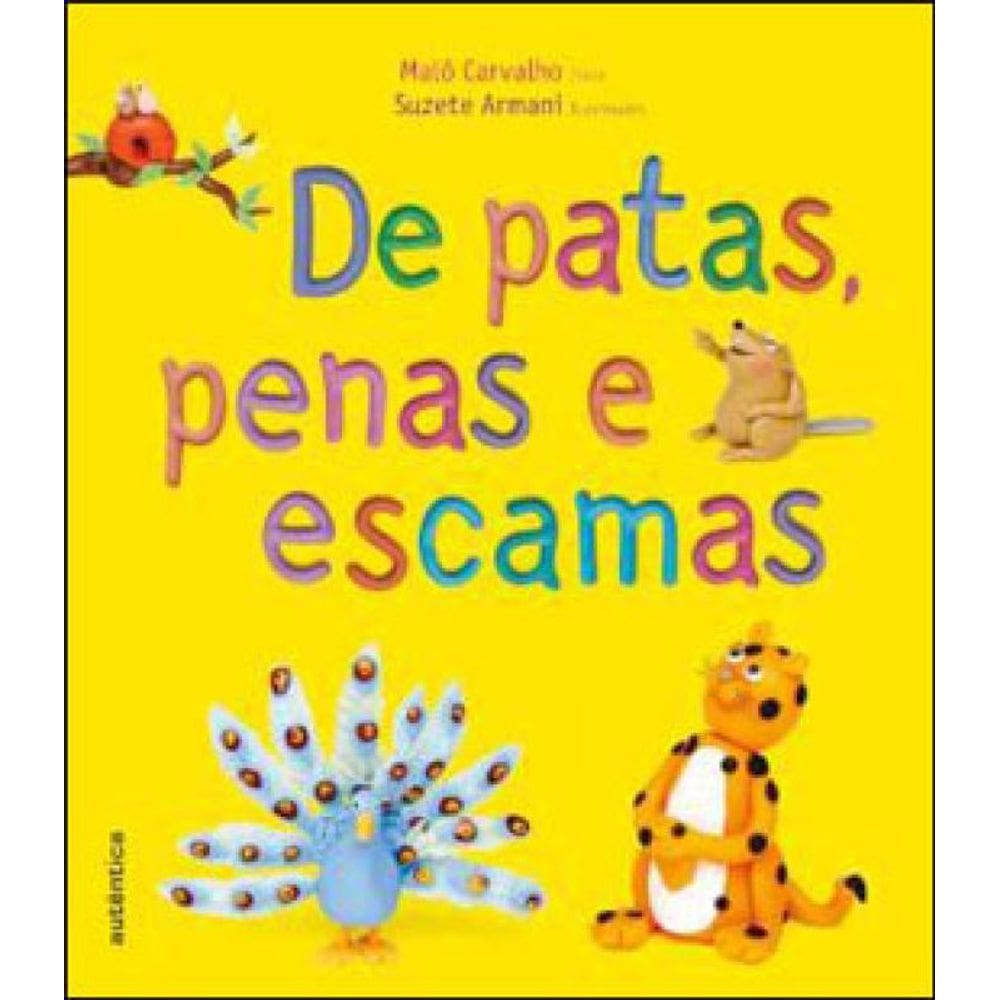 De Patas, Penas E Escamas