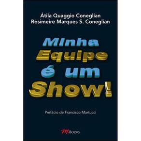 Minha Equipe É Um Show