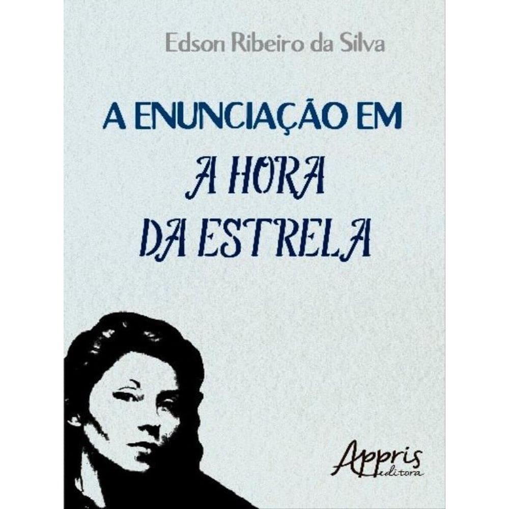 A Enunciação Em A Hora Da Estrela