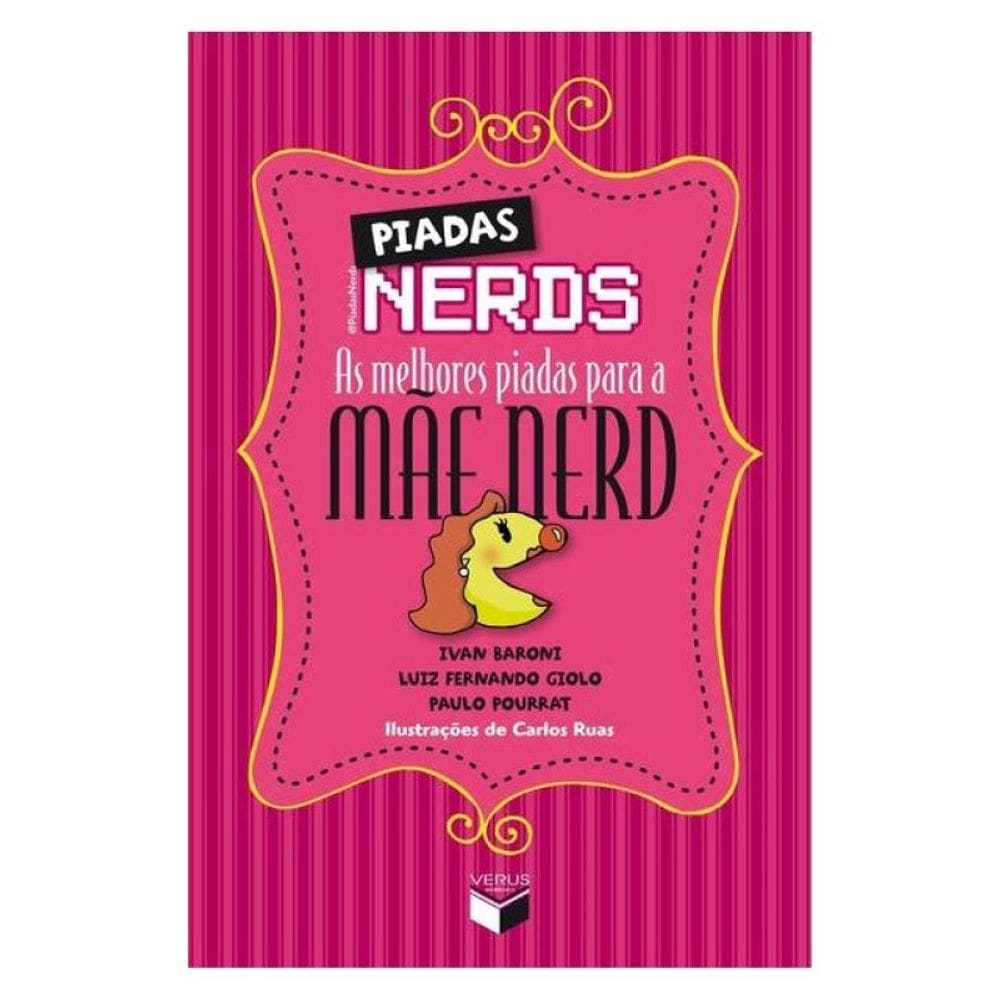 Piadas Nerds: As Melhores Piadas Para A Mãe Nerd