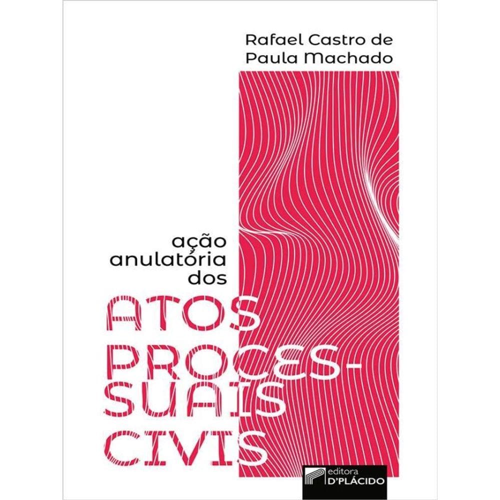 Ação Anulatória Dos Atos Processuais Civis
