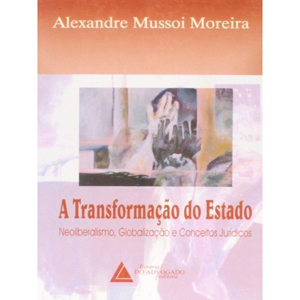 Transformaçao Do Estado, A